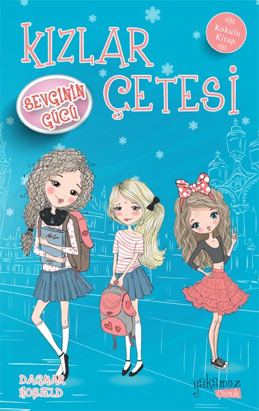 Kızlar Çetesi 2 Sevginin Gücü