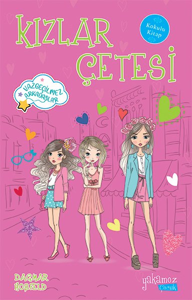 Kızlar Çetesi 4 - Vazgeçilmez Arkadaşlar