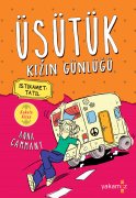 Üşütük Kızın Günlüğü 3 - İstikamet Tatil