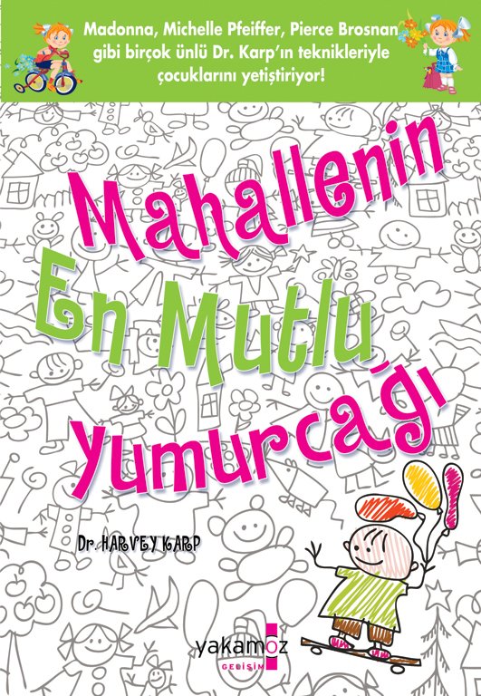 MAHALLENİN EN MUTLU YUMURCAĞI