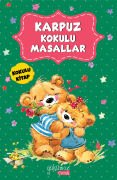 Karpuz Kokulu Masallar