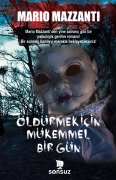 Öldürmek İçin Mükemmel Bir Gün
