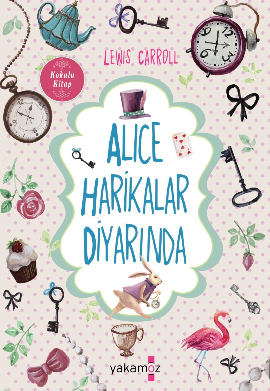 ALICE HARİKALAR DİYARINDA & ALICE AYNANIN İÇİNDE