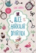 ALICE HARİKALAR DİYARINDA & ALICE AYNANIN İÇİNDE