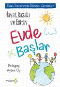 HAYAT, BAŞARI VE EĞİTİM EVDE BAŞLAR