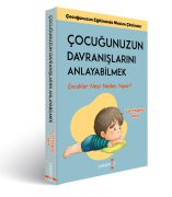 ÇOCUĞUNUZUN DAVRANIŞLARINI ANLAYABİLMEK