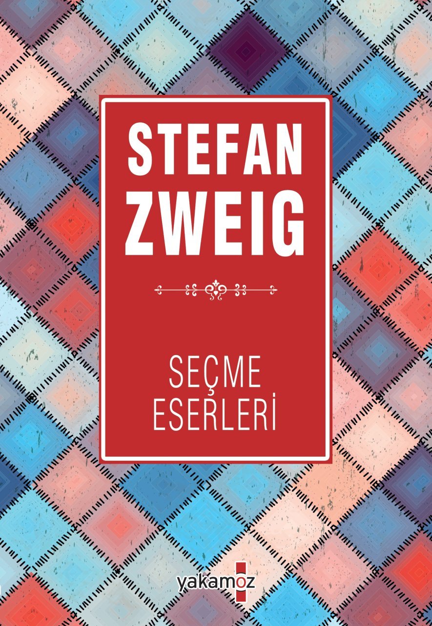 STEFAN ZWEIG - SEÇME ESERLERİ 2