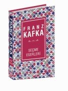 FRANZ KAFKA - SEÇME ESERLERİ