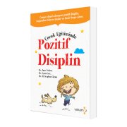 Çocuk Eğitiminde Pozitif Disiplin