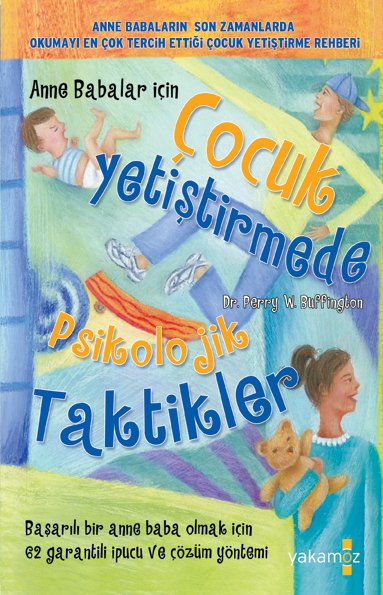Çocuk Yetiştirmede Psikolojik Taktikler