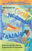 Çocuk Yetiştirmede Psikolojik Taktikler