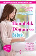 Hamilelik, Doğum Ve Bebek