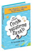 Her Yönüyle Çocuk Yetiştirme Sanatı