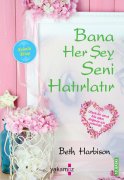 Bana Her Şey Seni Hatırlatır