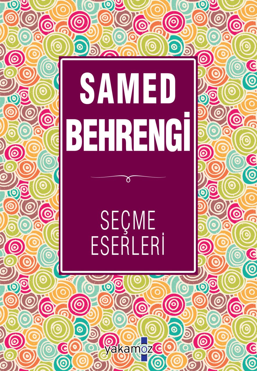 Samed Behrengi Seçme Eserleri