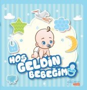 Hoş Geldin Bebeğim Erkek