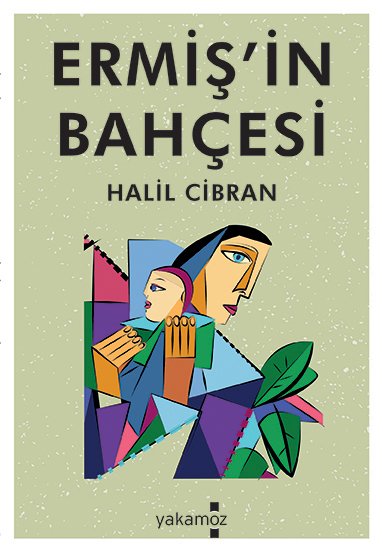 Halil Cibran Ermiş'in Bahçesi