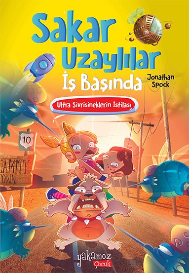 Sakar Uzaylılar İş Başında Ultra Sivrisineklerin İstilası