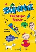 Süperkız Mutluluğun Peşinde
