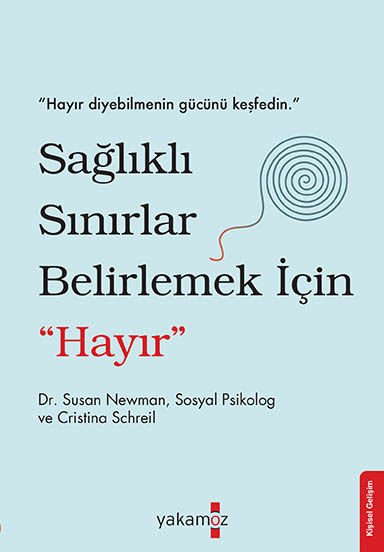 Sağlıklı Sınırlar Belirlemek İçin ''Hayır''