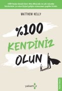 %100 Kendiniz Olun