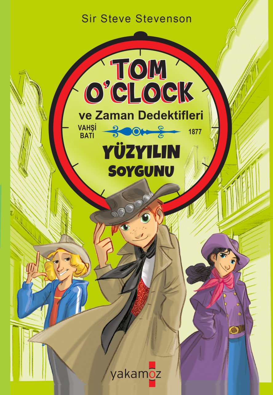 Tom O'Clock Ve Zaman Dedektifleri Yüzyılın Soygunu