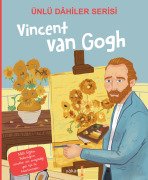 Ünlü Dahiler Serisi Vincent Van Gogh
