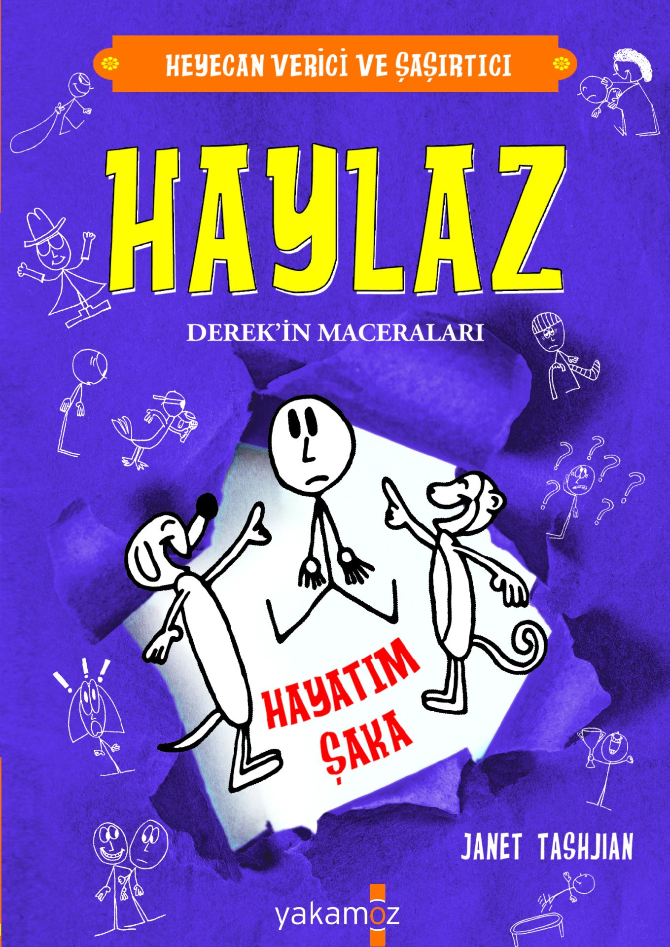 Haylaz Derek'in Maceraları Hayatım Şaka