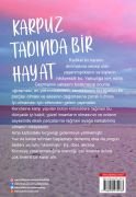 Karpuz Tadında Bir Hayat