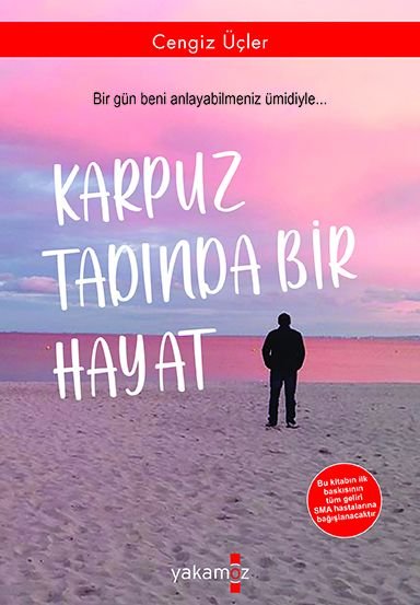 Karpuz Tadında Bir Hayat