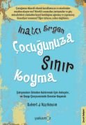 İnatçı Ve Ergen Çocuğunuza Sınır Koyma