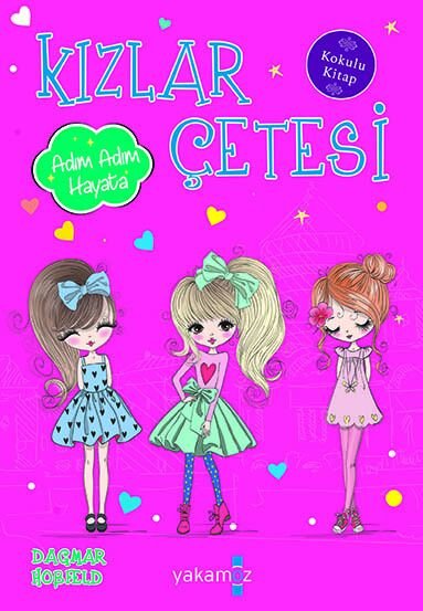 Kızlar Çetesi 8 Adım Adım Hayata